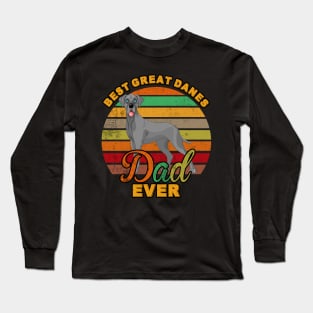 Best Great Danes Dad Ever Long Sleeve T-Shirt